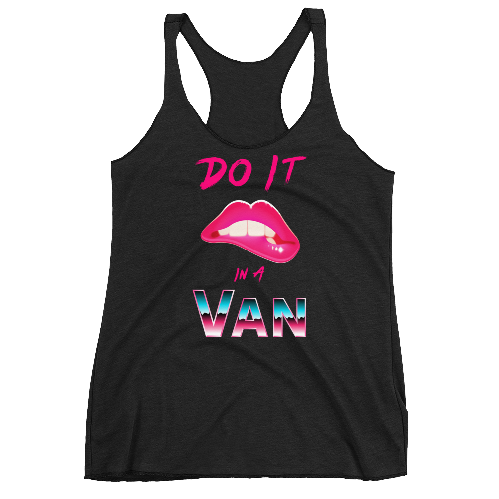 Do It In A Van Women's Racerback Tank