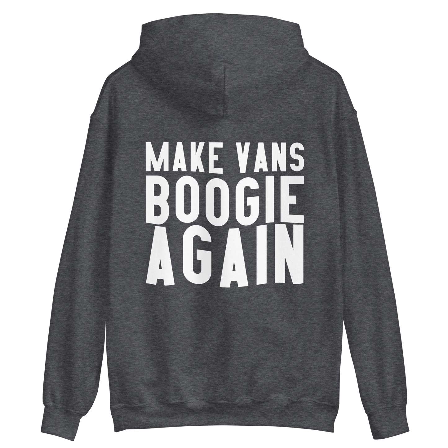 Make Vans Boogie Again Unisex Hoodie