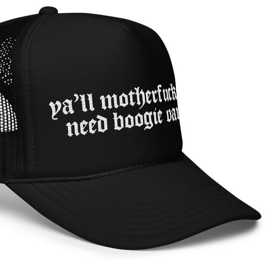 Ya'll motherfu$$ers need boogie vans Foam trucker hat